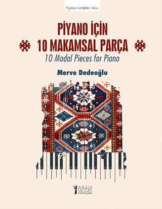 Piyano için 10 Makamsal Parça - 10 Modal Pieces for Piano - 1