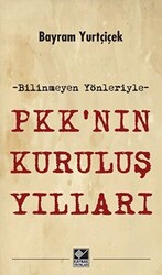 PKK`nın Kuruluş Yılları - 1