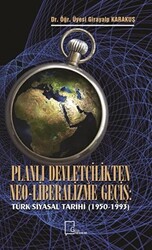 Planlı Devletçilikten Neo-Liberalizme Geçiş - 1