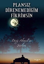 Plansız Direnemediğim Fikrimsin - 1