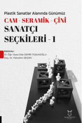 Plastik Sanatlar Alanında Günümüz -Cam- Seramik-Çini Sanatçı Seçkileri-1 - 1