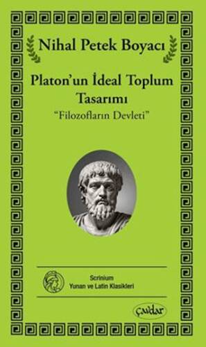 Platon`un İdeal Toplum Tasarımı - 1