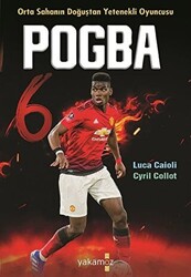 Pogba - Orta Sahanın Doğuştan Yetenekli Oyuncusu - 1