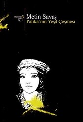 Polika’nın Yeşil Çeşmesi - 1