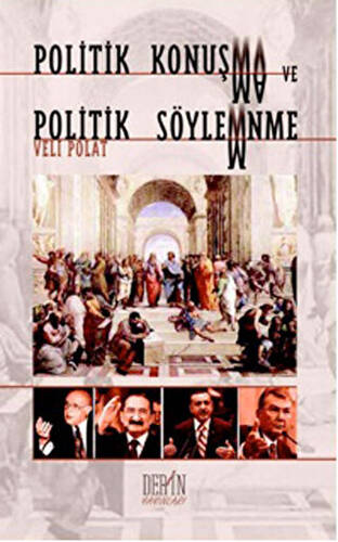 Politik Konuşma ve Politik Söylenme - 1