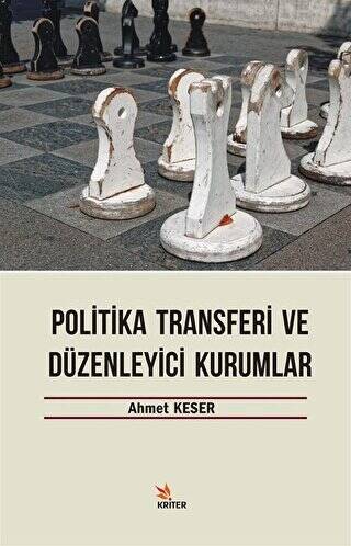 Politika Transferi ve Düzenleyici Kurumlar - 1