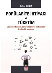 Popülarite İhtiyacı ve Tüketim - 1