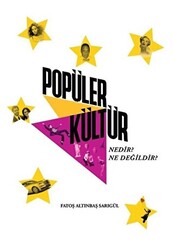 Popüler Kültür Nedir? Ne Değildir? - 1