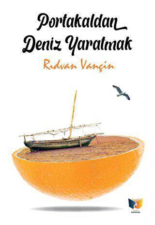 Portakaldan Deniz Yaratmak - 1