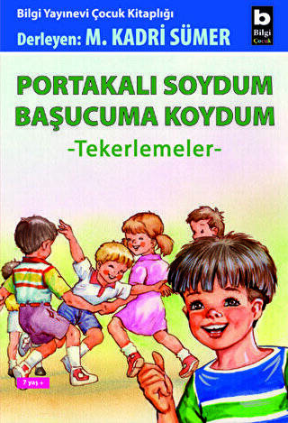 Portakalı Soydum Başucuma Koydum Tekerlemeler - 1