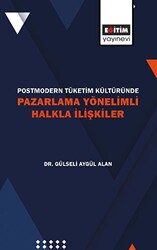 Postmodern Tüketim Kültüründe Pazarlama Yönelimli Halkla İlişkiler - 1