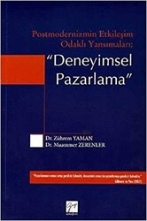 Postmodernizmin Etkileşim Odaklı Yansımaları: Deneyimsel Pazarlama - 1