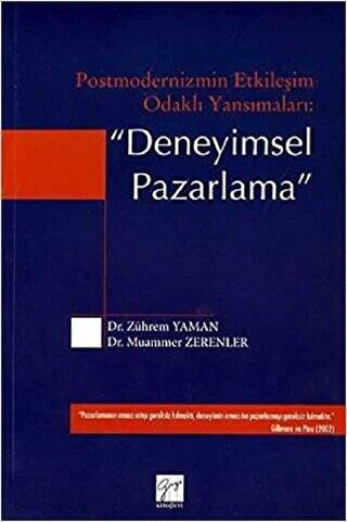 Postmodernizmin Etkileşim Odaklı Yansımaları: Deneyimsel Pazarlama - 1