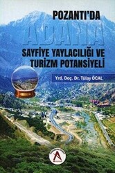 Pozantı`da Sayfiye Yaylacılığı ve Turizm Potansiyeli - 1