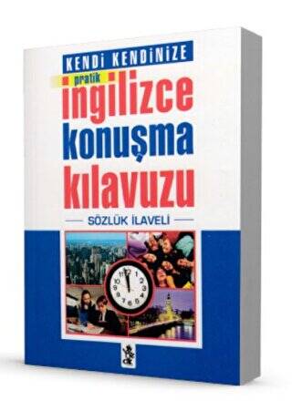 Pratik İngilizce Konuşma Kılavuzu - Sözlük İlaveli - 1