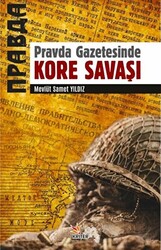 Pravda Gazetesinde Kore Savaşı - 1