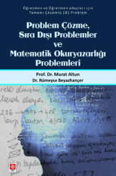 Problem Çözme Sıra Dışı Problemler ve Matematik Okuryazarlığı Problemleri - 1