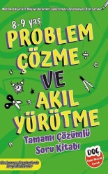 Problem Çözme ve Akıl Yürütme Tamamı Çözümlü Soru Kitabı 8-9 yaş - 1