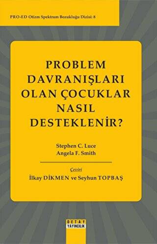 Problem Davranışları Olan Çocuklar Nasıl Desteklenir? - 1