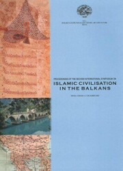 Proceedings of the Second International Symposium on Islamic Civilisation in the Balkans, Tirana, Albania, 4-7 December 2003 - 1