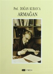 Prof. Doğan Kuban’a Armağan - 1