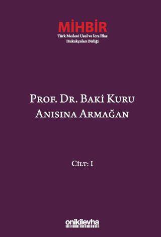 Prof. Dr. Baki Kuru Anısına Armağan 4 Cilt - 1