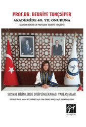 Prof. Dr. Bedriye Tunçsiper Onuruna Akademide 40. Yıl Güncel Akademik Çalışmalar Essays In Honour Of Professor Bedriye Tunçsiper - 1