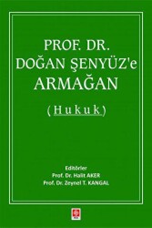 Prof. Dr. Doğan Şenyüz`e Armağan Hukuk - 1