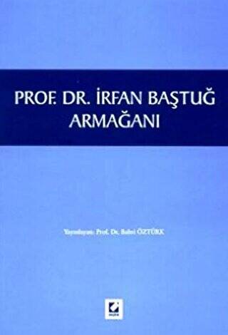 Prof. Dr. İrfan Baştuğ Armağanı - 1