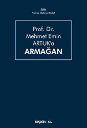 Prof. Dr. Mehmet Emin Artuk`a Armağan - 1