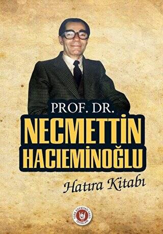 Prof. Dr. Necmettin Hacıeminoğlu Hatıra Kitabı - 1