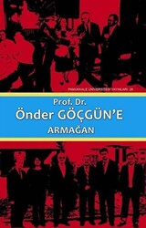 Prof. Dr. Önder Göçgün`e Armağan Cilt1 - 1