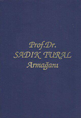 Prof. Dr. Sadık Tural Armağanı - 1