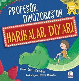 Profesör Dinozorus’un Harikalar Diyarı - 1