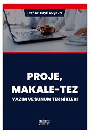 Proje, Makale-Tez Yazım ve Sunum Teknikleri - 1