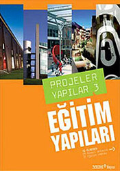 Projeler Yapılar 3: Eğitim Yapıları - 1