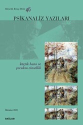 Psikanaliz Yazıları 46 - Küçük Hans ve Çocuksu Cinsellik - 1