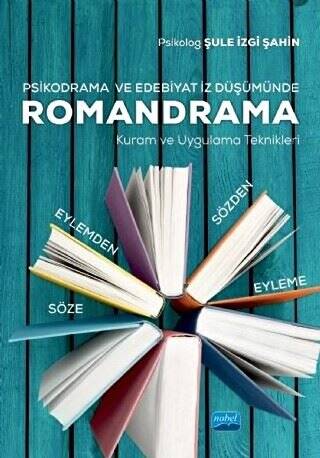 Psikodrama ve Edebiyat İz Düşümünde Romandrama - 1