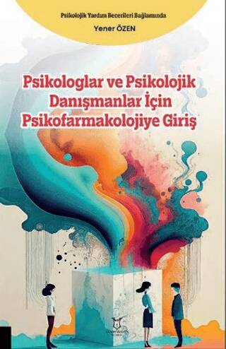 Psikologlar ve Psikolojik Danışmanlar için Psikofarmakolojiye Giriş - 1