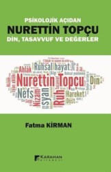 Psikolojik Açıdan Nurettin Topçu Din Tasavvuf ve Değerler - 1