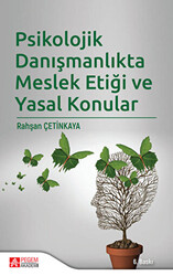 Psikolojik Danışmanlıkta Meslek Etiği ve Yasal Konular - 1