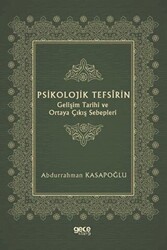 Psikolojik Tefsirin Gelişim Tarihi ve Ortaya Çıkış Sebepleri - 1