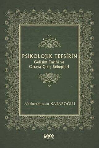 Psikolojik Tefsirin Gelişim Tarihi ve Ortaya Çıkış Sebepleri - 1