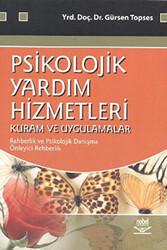 Psikolojik Yardım Hizmetleri - Kuram ve Uygulamalar - 1