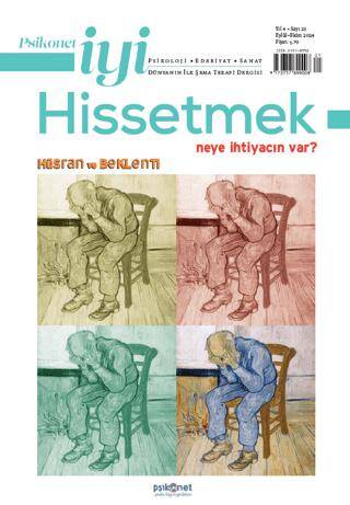 Psikonet İyi Hissetmek Sayı: 21 - Neye İhtiyacın Var? - Hüsran ve Beklenti - 1