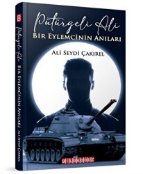 “Pütürgeli Ali” Bir Eylemcinin Anıları - 1