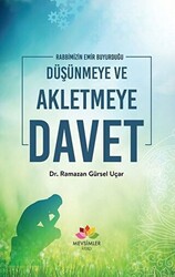 Rabbimizin Emir Buyurduğu Düşünmeye ve Akletmeye Davet - 1