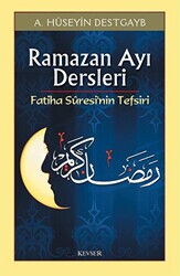 Ramazan Ayı Dersleri Fatiha Suresi’nin Tefsiri - 1