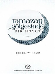 Ramazan Gölgesinde Bir Hayat - 1