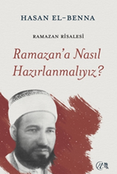 Ramazan’a Nasıl Hazırlanmalıyız? - 1